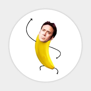 Nicolas cage in a banana Magnet